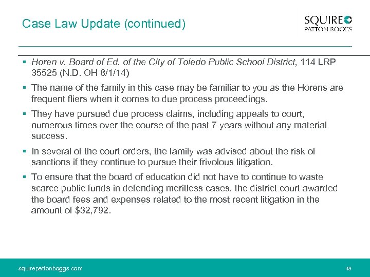 Case Law Update (continued) § Horen v. Board of Ed. of the City of