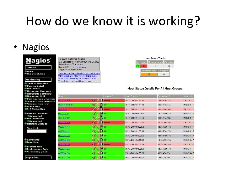 How do we know it is working? • Nagios 