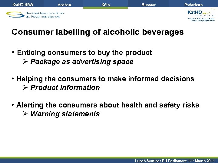 Kat. HO NRW Aachen Köln Münster Paderborn Consumer labelling of alcoholic beverages • Enticing