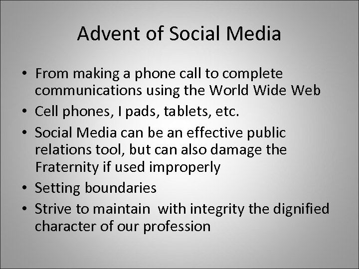 Advent of Social Media • From making a phone call to complete communications using