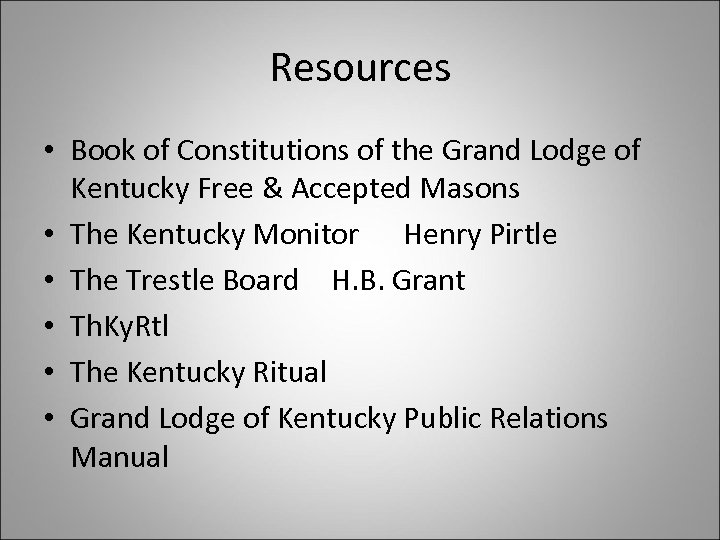 Resources • Book of Constitutions of the Grand Lodge of Kentucky Free & Accepted