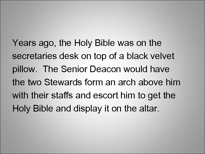 Years ago, the Holy Bible was on the secretaries desk on top of a