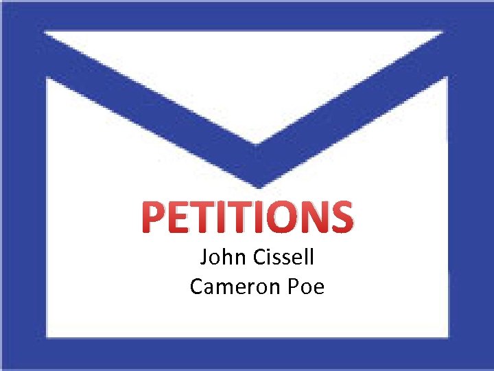 PETITIONS John Cissell Cameron Poe 