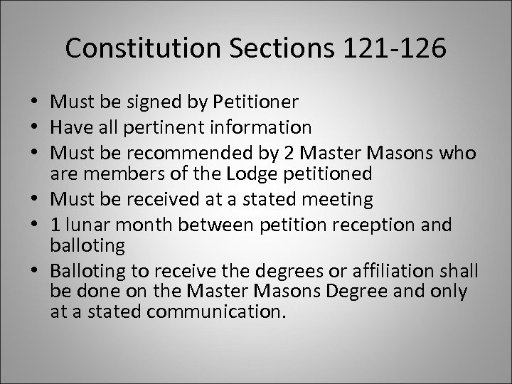 Constitution Sections 121 -126 • Must be signed by Petitioner • Have all pertinent