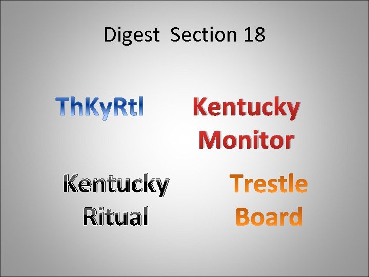 Digest Section 18 Kentucky Monitor Kentucky Ritual 