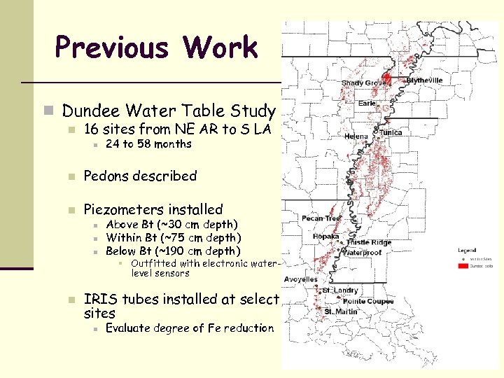 Previous Work n Dundee Water Table Study n 16 sites from NE AR to