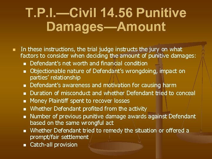 T. P. I. —Civil 14. 56 Punitive Damages—Amount n In these instructions, the trial