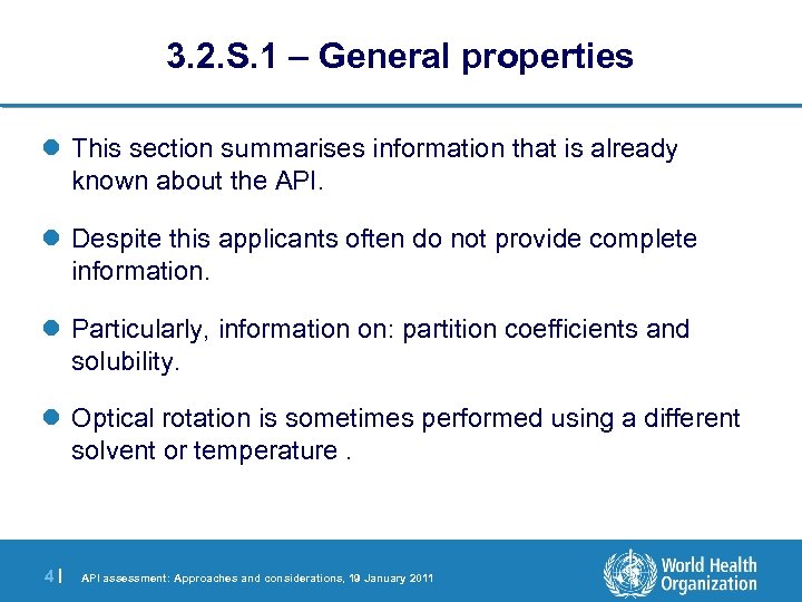 3. 2. S. 1 – General properties l This section summarises information that is