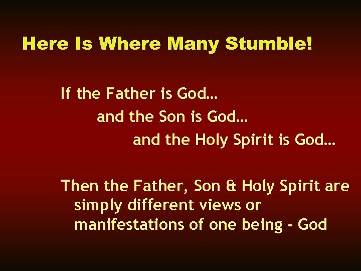Here Is Where Many Stumble! If the Father is God… and the Son is