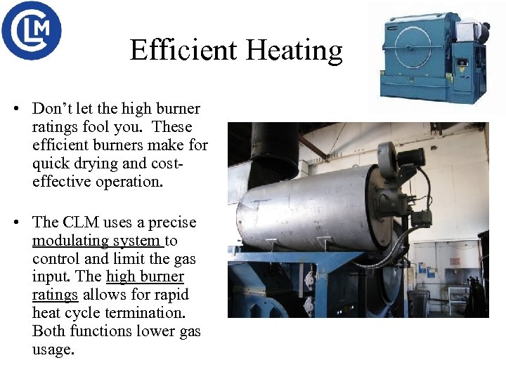 Efficient Heating • Don’t let the high burner ratings fool you. These efficient burners
