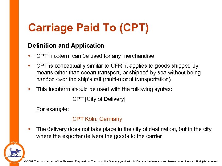 Carriage Paid To (CPT) Definition and Application • CPT Incoterm can be used for