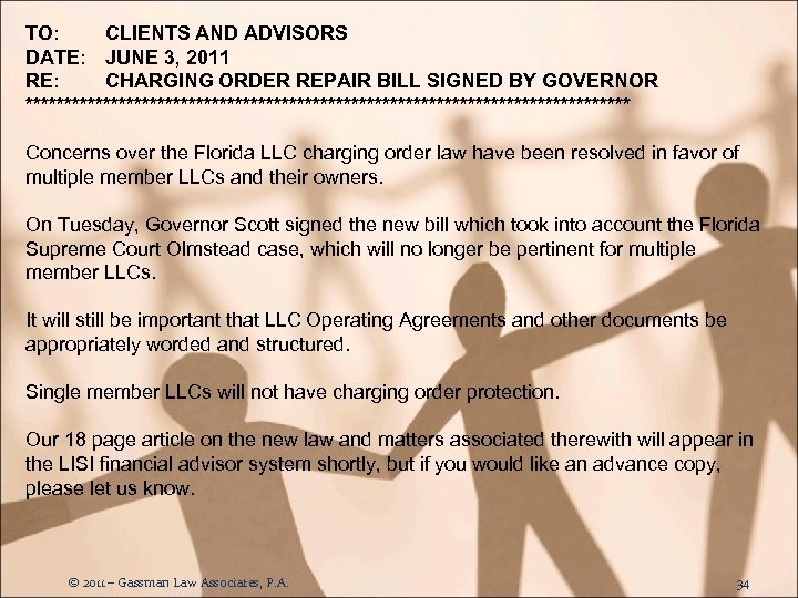 TO: CLIENTS AND ADVISORS DATE: JUNE 3, 2011 RE: CHARGING ORDER REPAIR BILL SIGNED