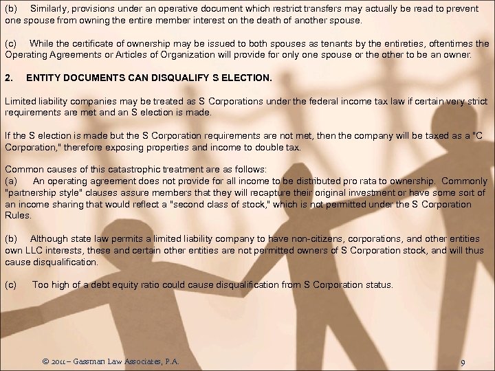 (b) Similarly, provisions under an operative document which restrict transfers may actually be read