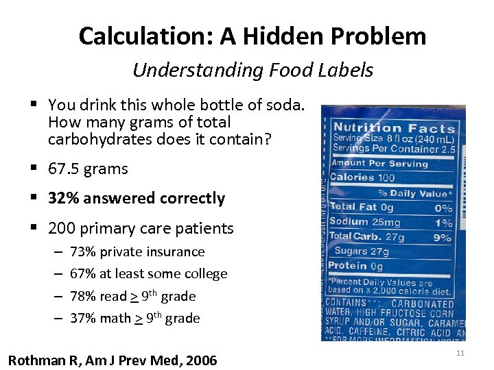 Calculation: A Hidden Problem Understanding Food Labels § You drink this whole bottle of