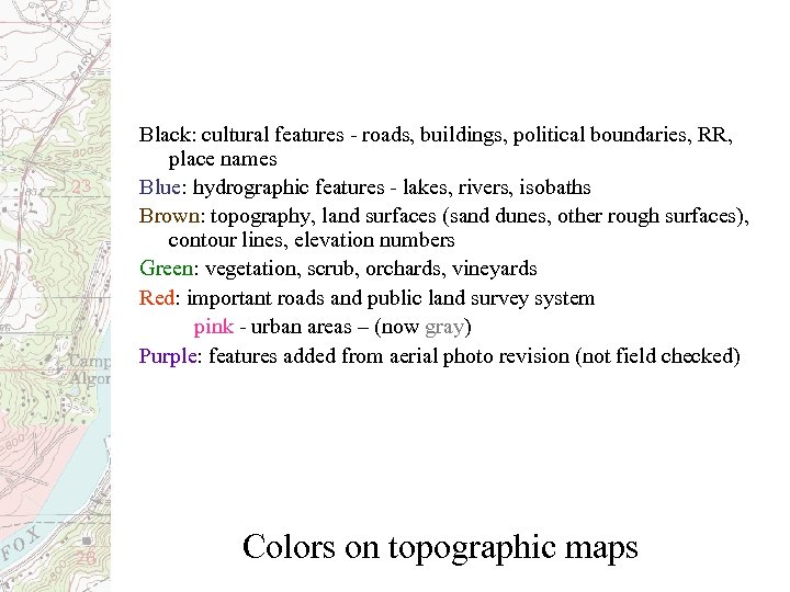 Black: cultural features - roads, buildings, political boundaries, RR, place names Blue: hydrographic features