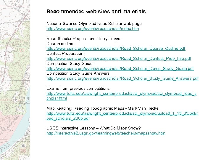Recommended web sites and materials National Science Olympiad Road Scholar web page: http: //www.