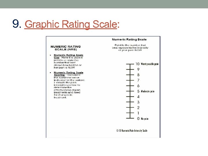 9. Graphic Rating Scale: 