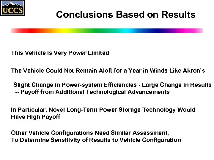 Conclusions Based on Results This Vehicle is Very Power Limited The Vehicle Could Not