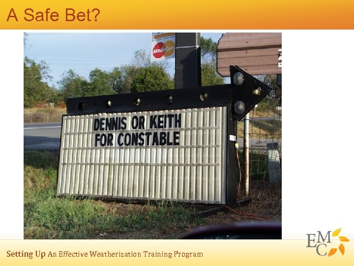 A Safe Bet? Setting Up An Effective Weatherization Training Program 