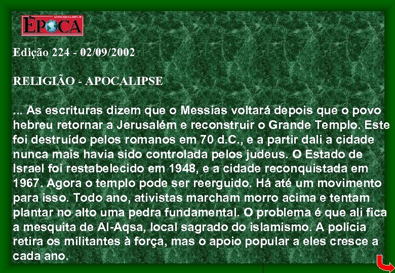 Edição 224 - 02/09/2002 RELIGIÃO - APOCALIPSE. . . As escrituras dizem que o