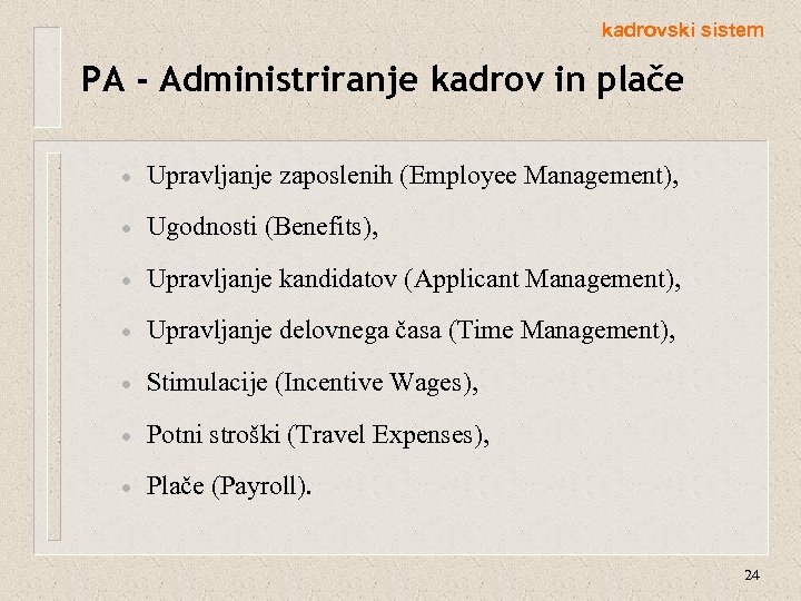 kadrovski sistem PA - Administriranje kadrov in plače · Upravljanje zaposlenih (Employee Management), ·