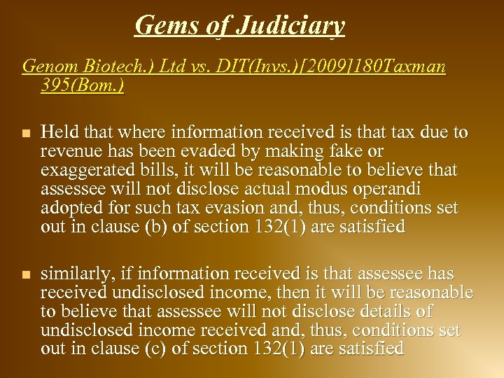 Gems of Judiciary Genom Biotech. ) Ltd vs. DIT(Invs. )[2009]180 Taxman 395(Bom. ) n