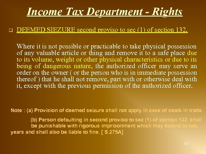 Income Tax Department - Rights q DEEMED SIEZURE second proviso to sec (1) of