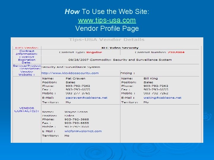 How To Use the Web Site: www. tips-usa. com Vendor Profile Page 