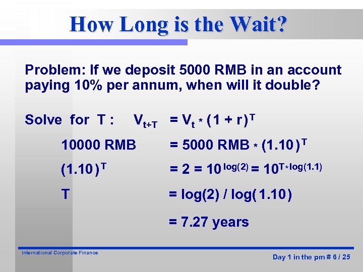 How Long is the Wait? Problem: If we deposit 5000 RMB in an account