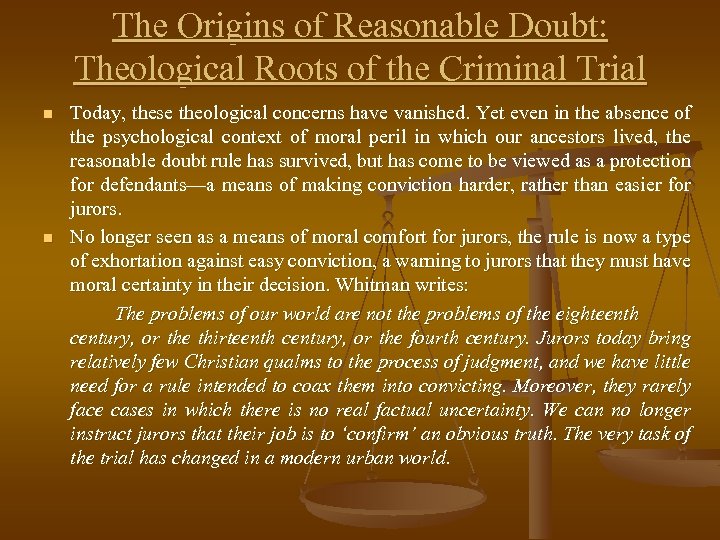 The Origins of Reasonable Doubt: Theological Roots of the Criminal Trial n n Today,