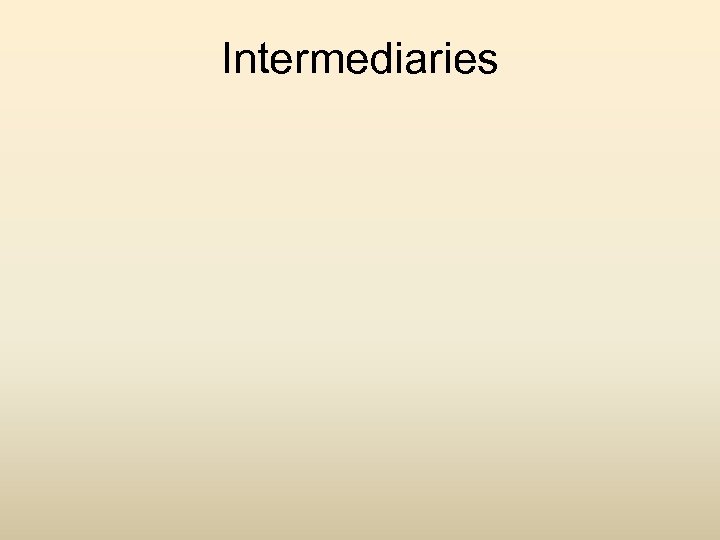 Intermediaries 