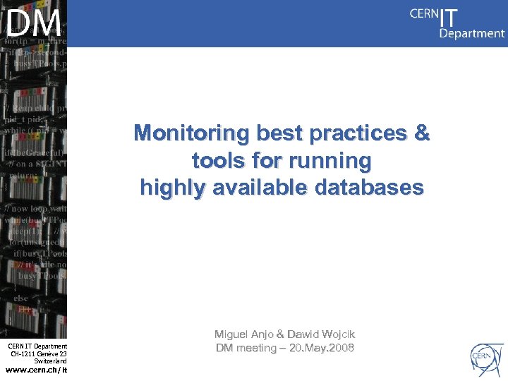 Monitoring best practices & tools for running highly available databases Internet Services CERN IT