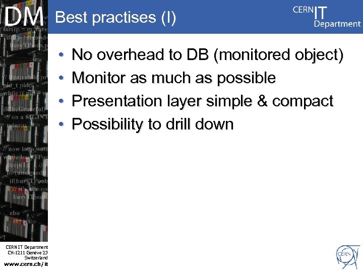 Best practises (I) • • Internet Services CERN IT Department CH-1211 Genève 23 Switzerland