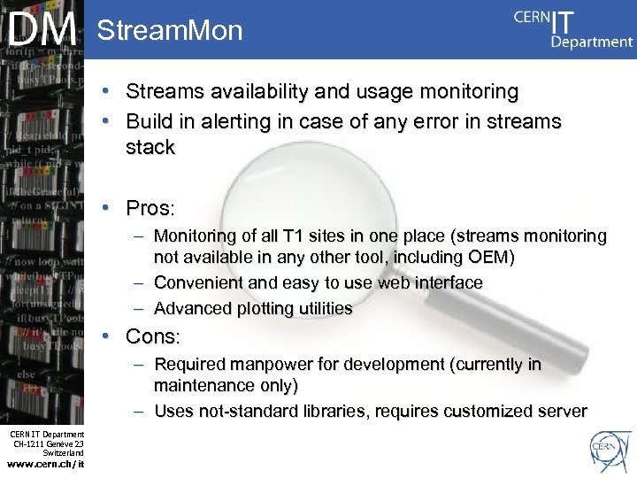 Stream. Mon • Streams availability and usage monitoring • Build in alerting in case