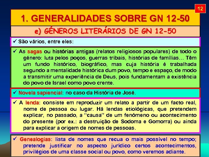 12 1. GENERALIDADES SOBRE GN 12 -50 e) GÉNEROS LITERÁRIOS DE GN 12 -50