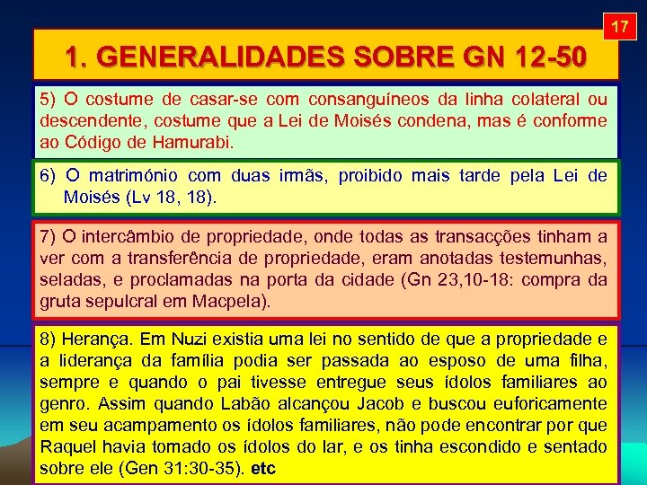 17 1. GENERALIDADES SOBRE GN 12 -50 5) O costume de casar-se com consanguíneos