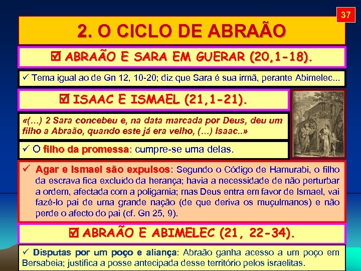 37 2. O CICLO DE ABRAÃO E SARA EM GUERAR (20, 1 -18). Tema