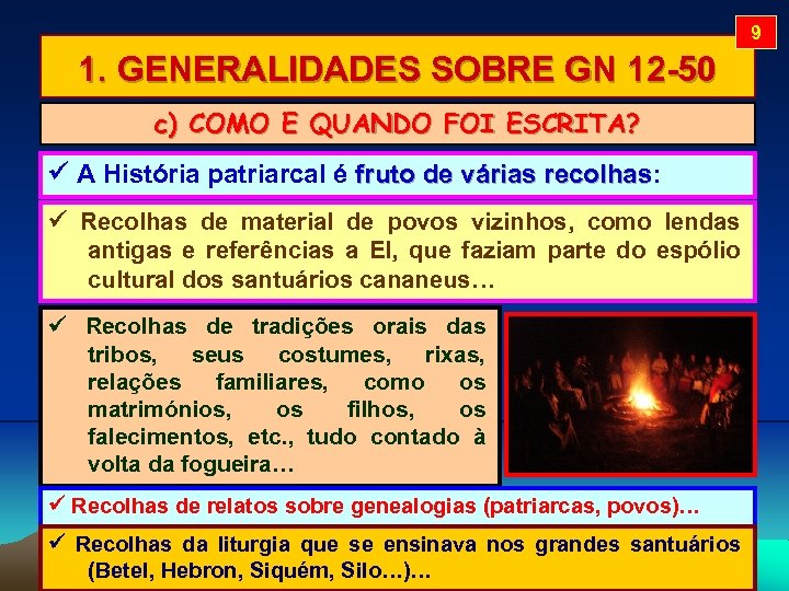 9 1. GENERALIDADES SOBRE GN 12 -50 c) COMO E QUANDO FOI ESCRITA? A