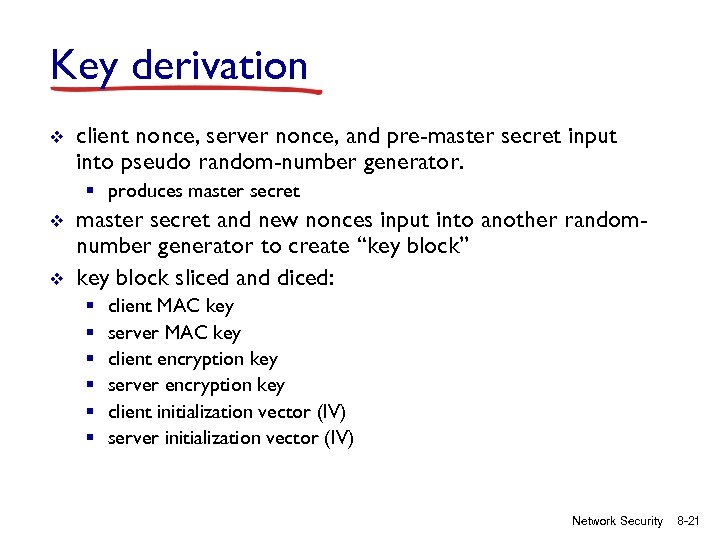 Key derivation v client nonce, server nonce, and pre-master secret input into pseudo random-number