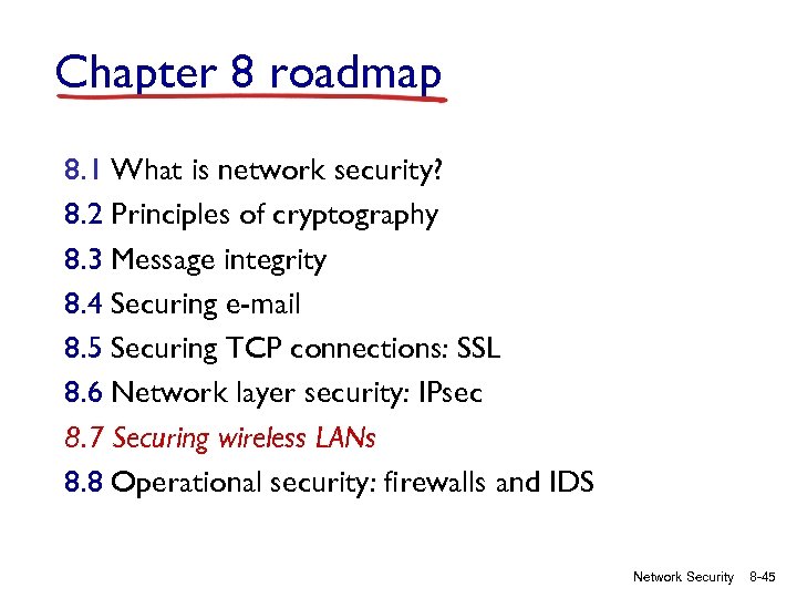 Chapter 8 roadmap 8. 1 What is network security? 8. 2 Principles of cryptography