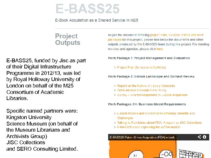 E-BASS 25, funded by Jisc as part of their Digital Infrastructure Programme in 2012/13,