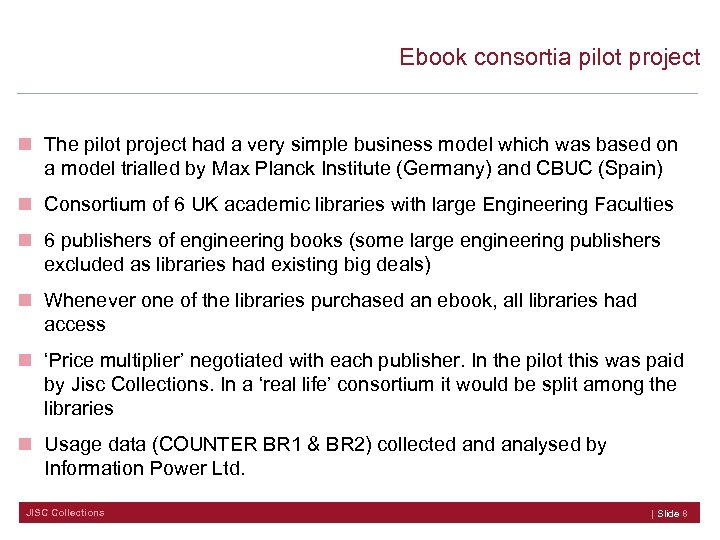 Ebook consortia pilot project n The pilot project had a very simple business model