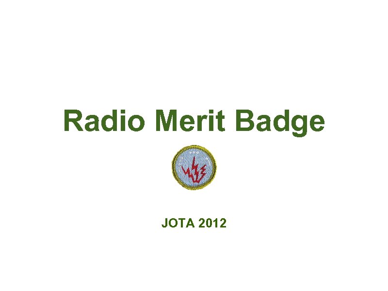 Radio Merit Badge JOTA 2012 