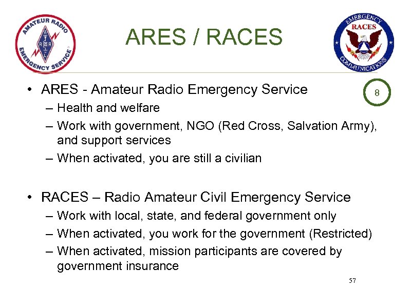 ARES / RACES • ARES - Amateur Radio Emergency Service 8 – Health and