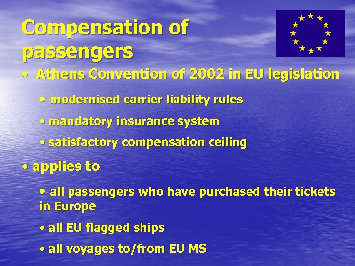 Compensation of passengers • Athens Convention of 2002 in EU legislation • modernised carrier