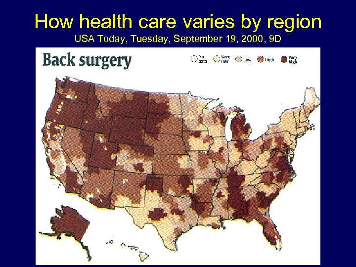 How health care varies by region USA Today, Tuesday, September 19, 2000, 9 D