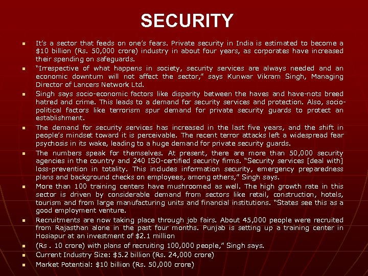 SECURITY n n n n n It’s a sector that feeds on one’s fears.