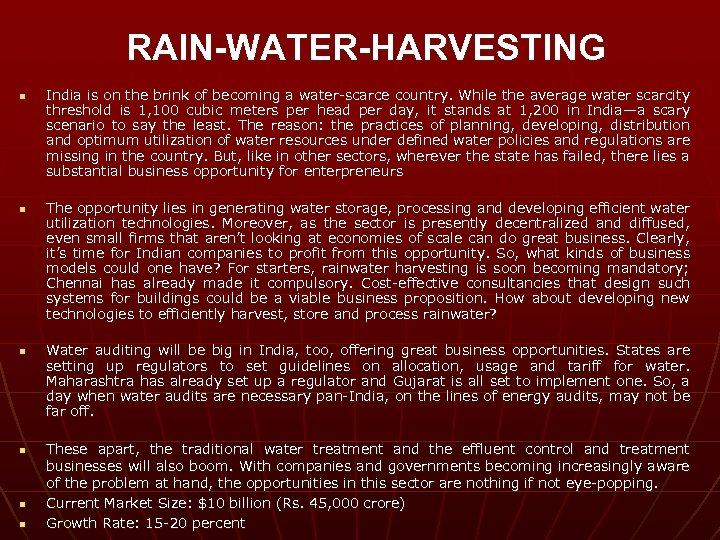 RAIN-WATER-HARVESTING n n n India is on the brink of becoming a water-scarce country.