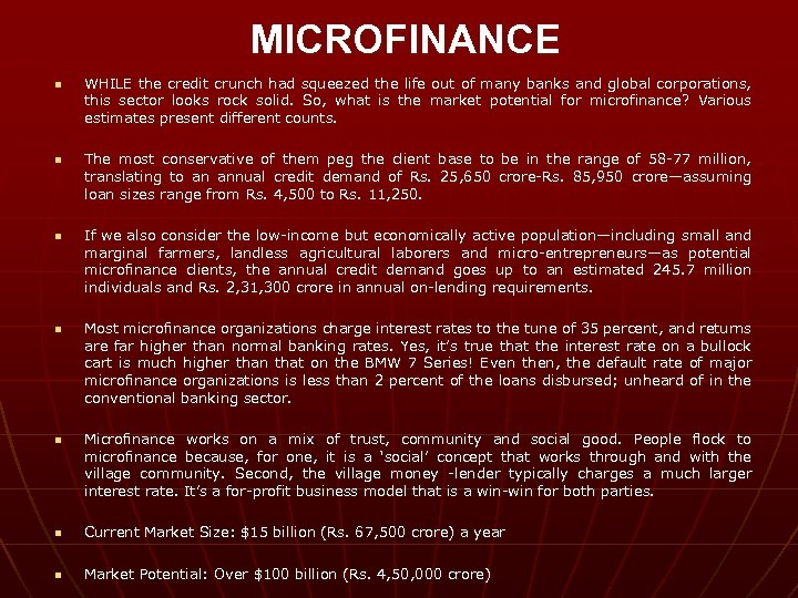 MICROFINANCE n n n WHILE the credit crunch had squeezed the life out of