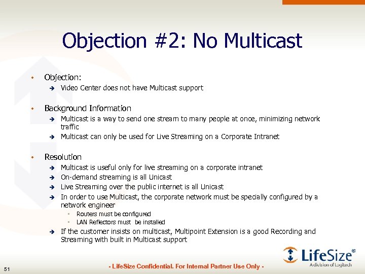 Objection #2: No Multicast • Objection: è • Background Information è è • Video